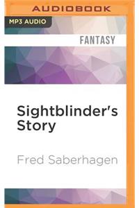 Sightblinder's Story