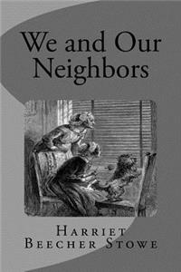 We and Our Neighbors