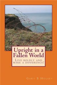 Upright in a Fallen World