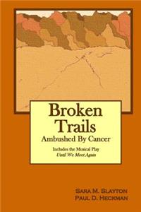 Broken Trails