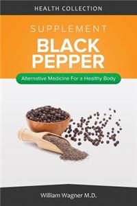The Black Pepper Supplement