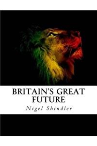 Britain's Great Future