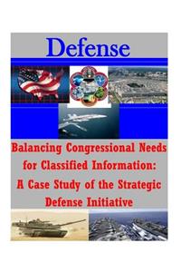 Balancing Congressional Needs for Classified Information