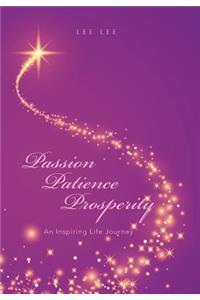 Passion Patience Prosperity