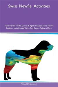 Swiss Newfie Activities Swiss Newfie Tricks, Games & Agility Includes