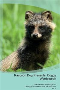 Raccoon Dog Presents