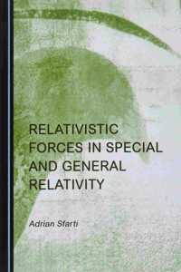 Relativistic Forces in Special and General Relativity