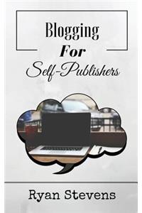 Blogging For Self-Publishers