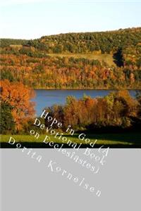 Hope in God (A Devotional Book on Ecclesiastes)