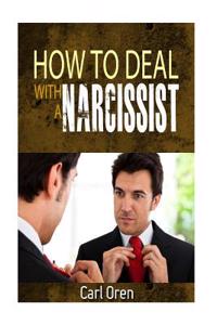 How to Deal with a Narcissist