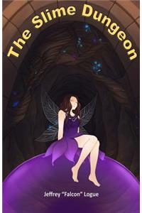 The Slime Dungeon