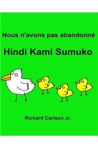 Nous n'avons pas abandonné Hindi Kami Sumuko