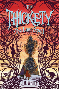 The Thickety #4: The Last Spell Lib/E