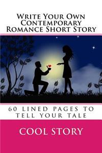 Write Your Own Contemporary Romance Short Story