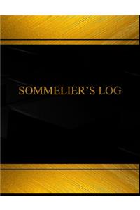Sommelier's Log (Log Book, Journal - 125 pgs, 8.5 X 11 inches)