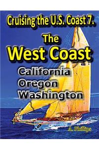 Cruising the U.S. Coast 7. The West Coast