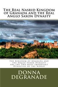 Real Nasrid Kingdom of Granada and the Real Anglo Saxon Dynasty