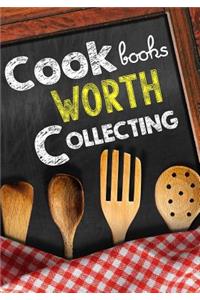 Cookbooks Worth Collecting