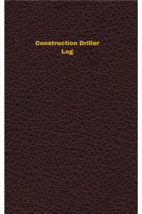 Construction Driller Log