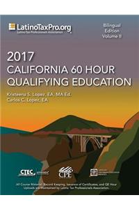 2017 California 60 Hour Qualifying Education: Bilingual Edition, Volume II