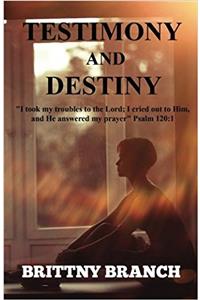 Testimony and Destiny