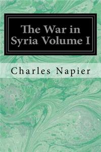 War in Syria Volume I