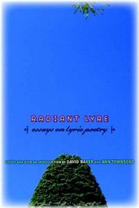 Radiant Lyre: Essays on Lyric Poetry