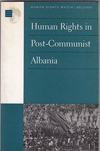 Human Rights in Post-Communist Albania