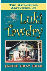 Astonishing Adventures of Luki Tawdry