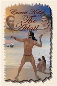 Everett Kelly's The Atlatl