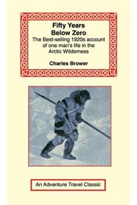 Fifty Years Below Zero