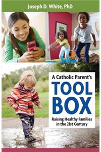 Catholic Parent's Toolbox