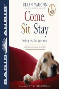 Come, Sit, Stay