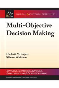 Multi-Objective Decision Making