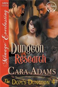 Dungeon Research [The Dom's Dungeon 4] (Siren Publishing Menage Everlasting)
