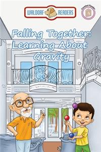 Falling Together: Learning About Gravity