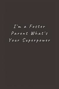 I'm a Foster Parent What's Your Superpower