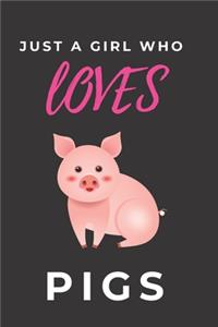 Just a Girl Who Loves Pigs