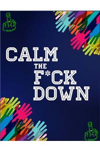 Calm the F*ck Down