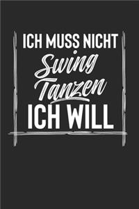 Ich Muss Nicht Swing Tanzen Ich Will