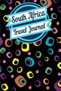 South Africa Travel Journal: A Creative Journal for recording your Travel Adventures and Vacation Experiences