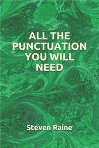 All the Punctuation You Will Need