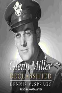 Glenn Miller Declassified