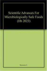 Scientific Advances For Microbiologically Safe Foods (Hb 2023)