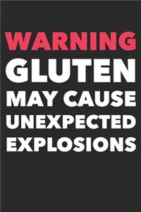 Warning Gluten May Cause Unexpected Explosions
