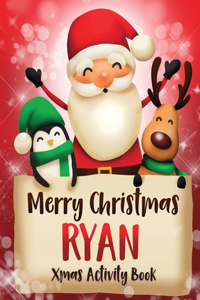 Merry Christmas Ryan