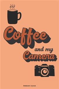 COFFEE and my CAMERA Notebook Journal