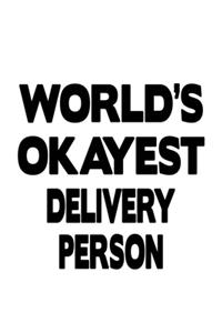 World's Okayest Delivery Person