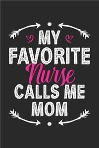 My Favorite Nurse Calls Me Mom