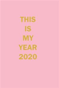 This is My Year 2020 Lined Journal Notebook